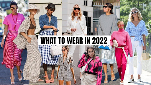 Fashion Trends for women 2022