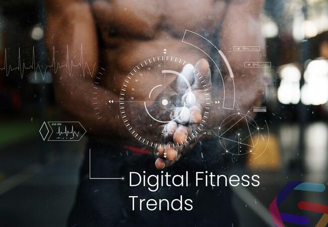 Digital Fitness Trends